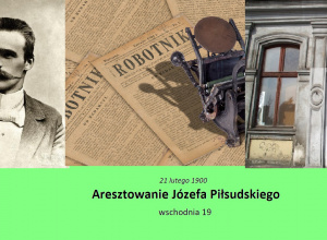 Śladami Józefa Piłsudskiego w Łodzi